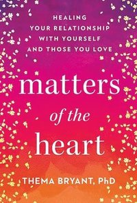 bokomslag Matters of the Heart