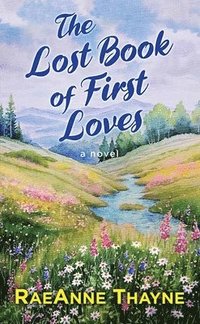 bokomslag The Lost Book of First Loves