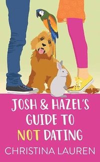 bokomslag Josh and Hazel's Guide to Not Dating