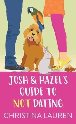 bokomslag Josh and Hazel's Guide to Not Dating
