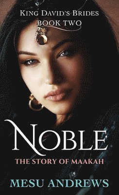 Noble: The Story of Maakah