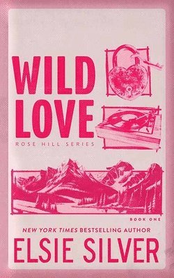 Wild Love: Rose Hill