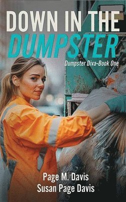 Down in the Dumpster: Dumpster Diva