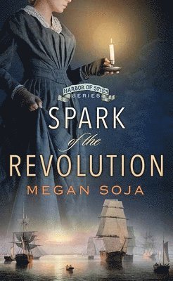 Spark of the Revolution: Harbor of Spies