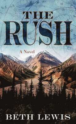 Beth Lewis - The Rush, Inbunden