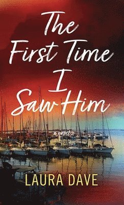 The First Time I Saw Him