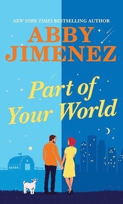 Abby Jimenez - Part of Your World: Part of Your World - Book 1, Inbunden. Tillgänglighet: Lägg i varukorg