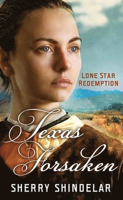 Texas Forsaken: Lone Star Redemption