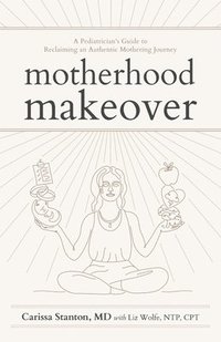 bokomslag Motherhood Makeover