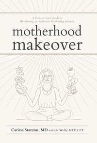 bokomslag Motherhood Makeover