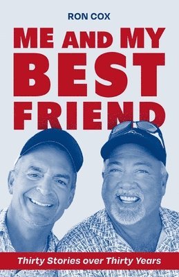 Me and My Best Friend: Thirty Stories over Thirty Years 1