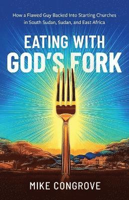 Eating with God's Fork 1