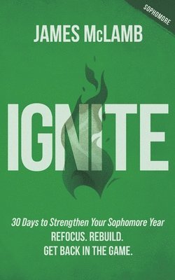 bokomslag Ignite: Refocus. Rebuild. Get Back in the Game