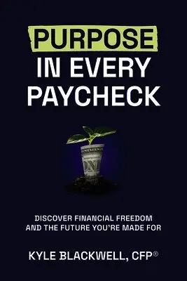 Purpose in Every Paycheck