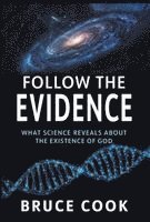 Bruce Cook - Follow the Evidence, Inbunden