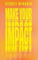 Sydney Minarik - Make Your Impact, Häftad. Tillgänglighet: Lägg i varukorg