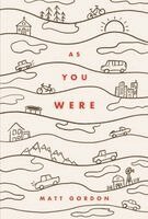 Matt Gordon - As You Were, Inbunden. Tillgänglighet: Lägg i varukorg