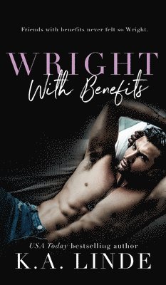 bokomslag Wright With Benefits (Hardcover)