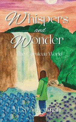 bokomslag Whispers and Wonder: The Cerulean World