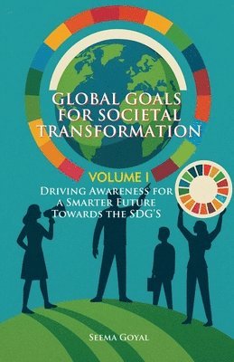 Seema Goyal - Global Goals for Societal Transformation, Häftad