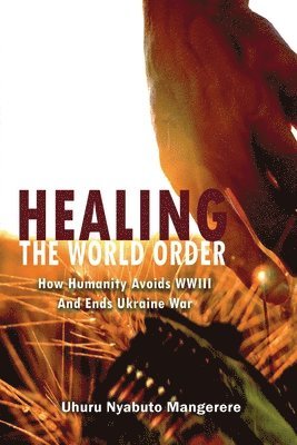 Healing the World Order 1