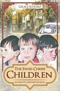 bokomslag The Swiss-Cheese Children