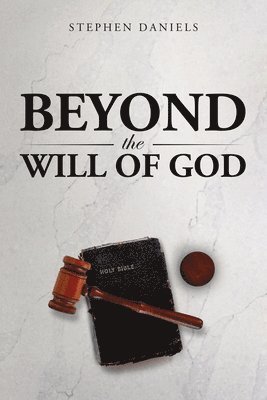 bokomslag Beyond the Will of God