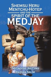 bokomslag Shemsu Heru Mentchu-Hotep and the Spirit of the Medjay Book 2