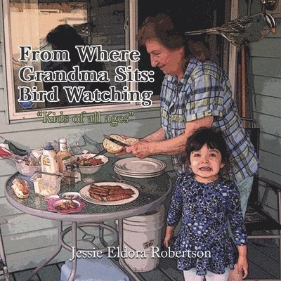 Jessie E Robertson, Jessie E. Robertson - From Where Grandma Sits, Häftad