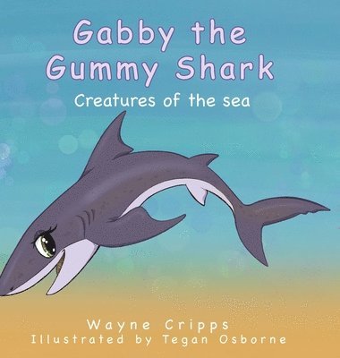 Gabby the Gummy Shark