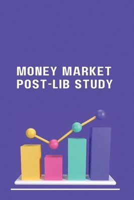 bokomslag Money Market Post-Lib Study