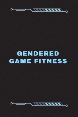 Jonsan Robath, jonsan robath - Gendered Game Fitness, Häftad