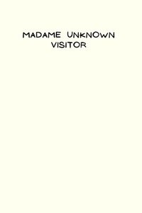 bokomslag Madame Unknown Visitor
