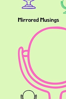 Bryan Nick, bryan nick - Mirrored Musings, Häftad