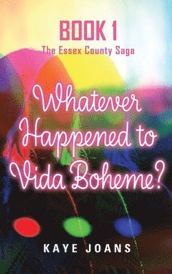 Whatever Happened to Vida Boheme? 1