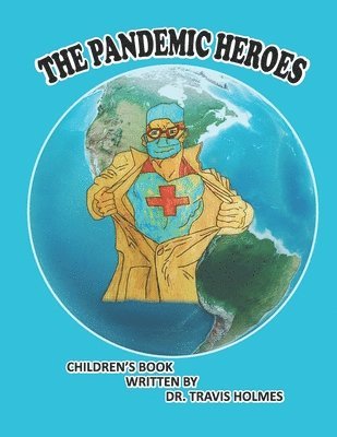 The Pandemic Heroes 1