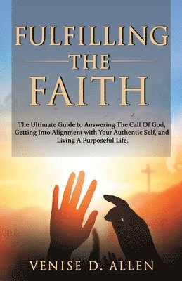 Fulfilling The Faith 1