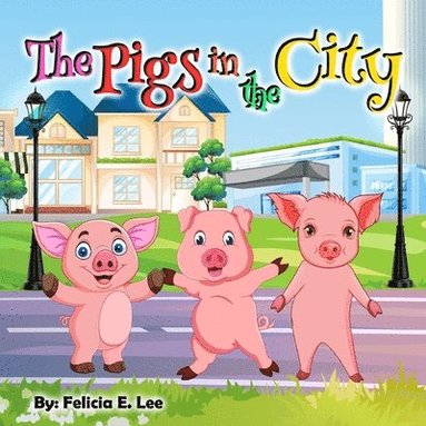 bokomslag Pigs In The City