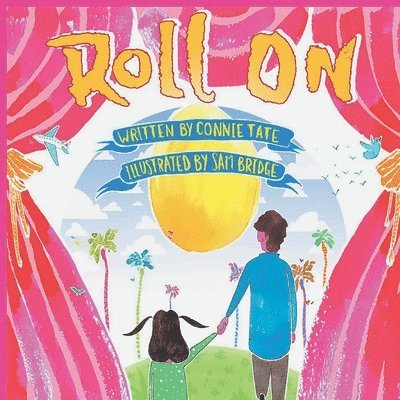 Connie Tate Edd, Connie Tate EdD - Roll On, Häftad