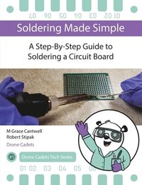 bokomslag Soldering Made Simple, A Step-By-Step Guide to Soldering a Circuit Board