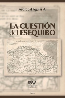 La Cuestin del Esequibo 1