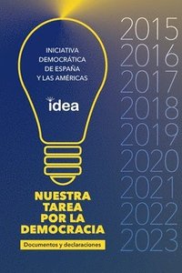 bokomslag Nuestra Tarea Por La Democracia Documentos, Declaraciones Y Memoria Visual 2015-2023