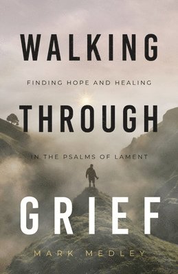 Walking Through Grief 1