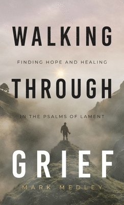 Walking Through Grief 1