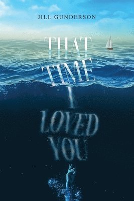 That Time I Loved You 1