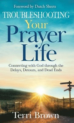 bokomslag Troubleshooting Your Prayer Life