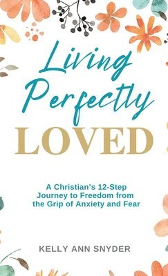 Living Perfectly Loved 1