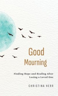 bokomslag Good Mourning