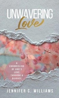 bokomslag Unwavering Love