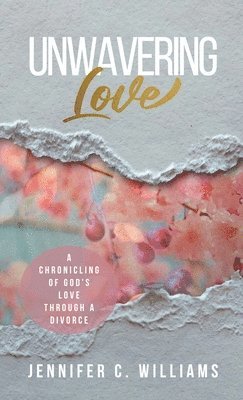 Unwavering Love 1